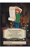 Masterful Plot of Co-Conspirators, Kris Kringle and Norman Rockwell; to Distribute Misinformation to Fool the World.