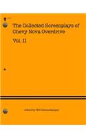 Collected Screenplays of Chevy Nova Overdrive