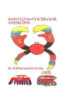 Smally Clawly & the crab connection.: Adventures of smally clawly.(1 Smally Clawly & the Crab Connecton)