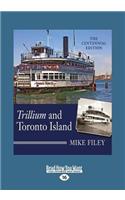 Trillium and Toronto Island