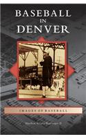 Baseball in Denver