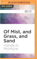 Of Mist, and Grass, and Sand