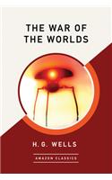 The War of the Worlds (Amazonclassics Edition)