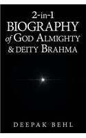 2-In-1 Biography of God Almighty & Deity Brahma