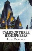 Tales of Three Hemispheres