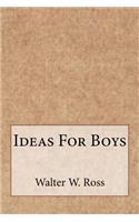 Ideas For Boys