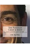 The Partisan Creep & Idiot: Profiles of Intelligence; Andrew Kaczynski a Biographical Look into the Mind of a Fake Media Punk