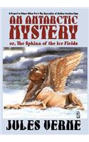 Antarctic Mystery; or, The Sphinx of the Ice Fields