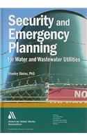 Security and Emergency Planning for Water and Wastewater Utilities