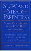 Slow and Steady Parenting