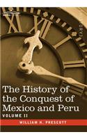 History of the Conquest of Mexico & Peru - Volume II