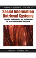 Social Information Retrieval Systems: Emerging Technologies and Applications for Searching the Web Effectively