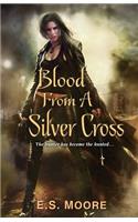 Blood from a Silver Cross