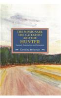 Missionary, the Catechist and the Hunter