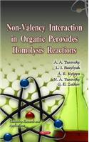 Non-Valency Interaction in Organic Peroxides Homolysis Reactions
