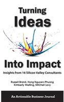 Turning Ideas Into Impact