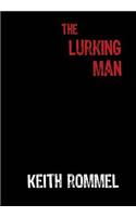 Lurking Man