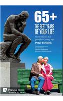 65+. The Best Years of Your Life