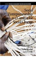 Social Entrepreneurship as a Catalyst for Social Change