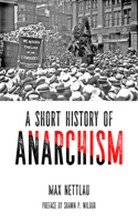 Short History of Anarchism