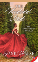 The Accidental Bride: (2 Spinsters of Inverley)