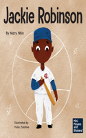 Jackie Robinson: A Kid's Book About Using Grit and Grace to Change the World
