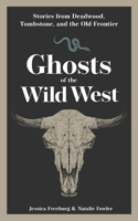 Ghosts of the Wild West