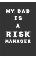 My Dad Is a Risk manager