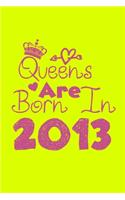Queens Are Born In 2013 Notebook