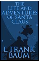 The Life and Adventures of Santa Claus Illustrated