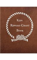 Kids Reward Chart Book: Good Behavior & Success Chore Activities Record Book for Kids- Reward & Incentive System for Students, Children & Parents