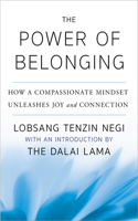 Power of Belonging: How a Compassionate Mindset Unleashes Joy and Connection