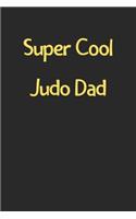 Super Cool Judo Dad