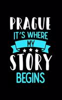 Prague It's Where My Story Begins