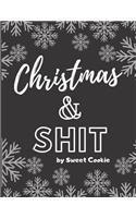 Christmas & Shit
