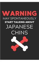 Warning May Spontaneously Start Talking About Japanese Chins