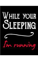 While Your Sleeping I'm Running: Running Planners for the Big Race
