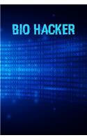 Biohacker: 120 Lined Pages - 6" x 9" inch Notebook for Biohackers, Grinders and anyone who believes in Biohacking. Perfect for home or office use