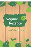 Vegane Rezepte zum Selberschreiben: A5 - 110 Seiten - Rezeptbuch Salate - Holz - Blanko Kochbuch zum selbstgestalten - leeres Rezeptbuch mit Vordruck