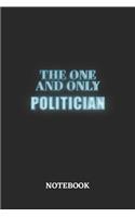The One And Only Politician Notebook
