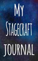 My Stagecraft Journal: The perfect gift for the artist in your life - 119 page lined journal!