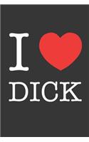 I Heart Dick White Notebook: Lined Journal, 120 Pages, 6 x 9, Affordable Gift Journal Matte Finish