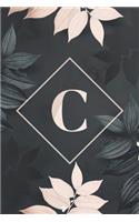 C: Letter C Notebook: C Monogram journal: Floral Monogrammed Gift for Boys, Girls, Men and Women (100 page, Lined, 6x9)