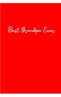 Best Grandpa Ever: Journal for Grandpa, Blank Lined Notebook, 100 Pages, 6" x 9", Grandpa Birthday Gift, Xmas Journal for Grandfather, Xmas Gift