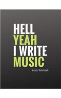 Hell Yeah I Write Music