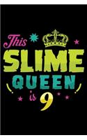 This Slime Queen Is 9: A Journal, Notepad, or Diary to write down your thoughts. - 120 Page - 6x9 - College Ruled Journal - Writing Book, Personal Writing Space, Doodle, N