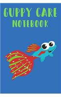 Guppy Care Notebook: Customized Compact Guppy Aquarium Logging Book, Thoroughly Formatted, Great For Tracking & Scheduling Routine Maintenance, Including Water Chemistry
