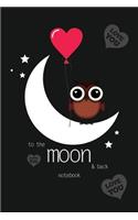 To The Moon and Back Notebook, Blank Write-in Journal, Dotted Lines, Wide Ruled, Medium (A5) 6 x 9 In (Black)