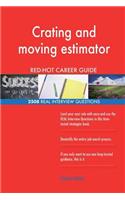 Crating and moving estimator RED-HOT Career Guide; 2508 REAL Interview Questions