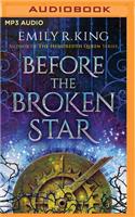 Before the Broken Star